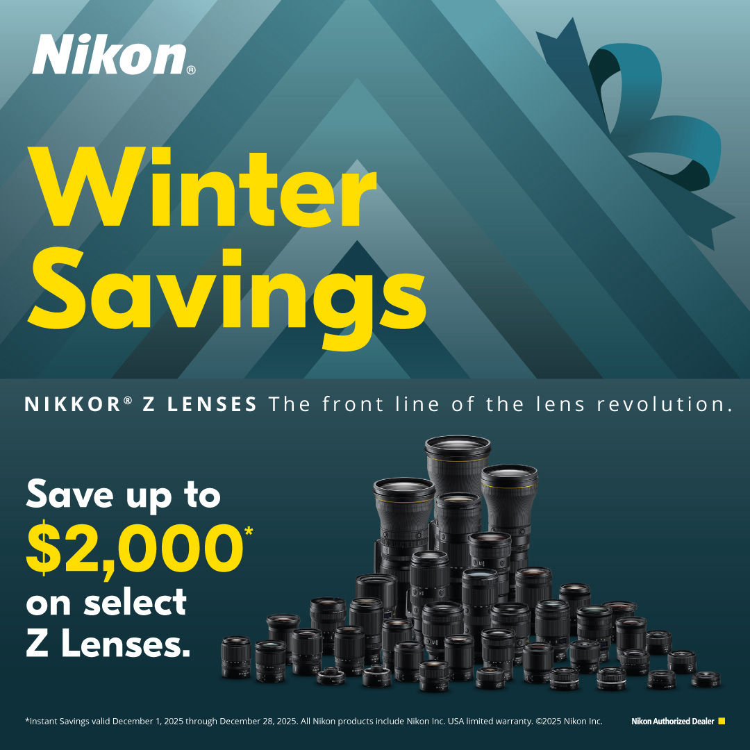 Nikon Z lenses -Save $2000. on Select Z Lenses