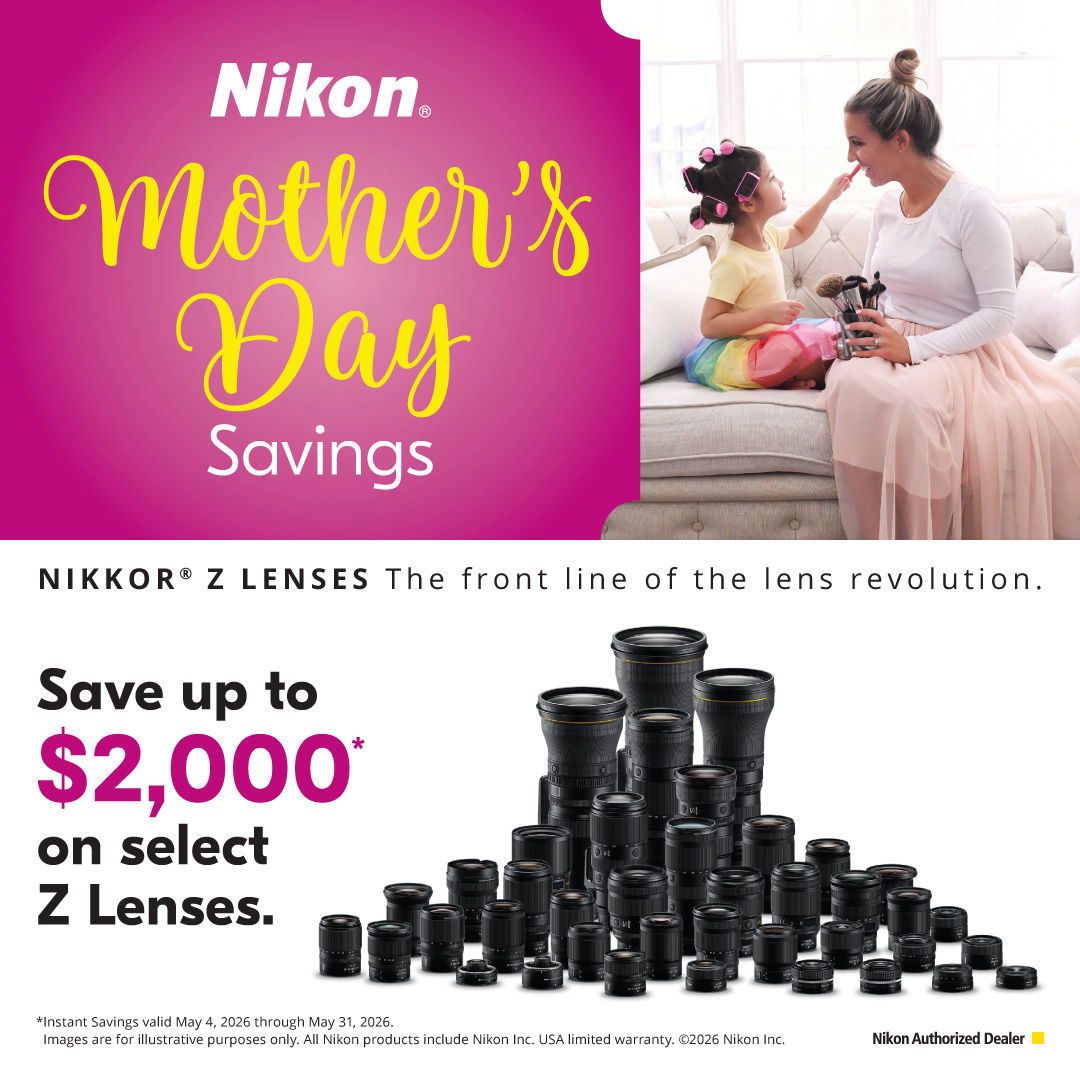 Nikon Z lenses -Save $2000. on Select Z Lenses