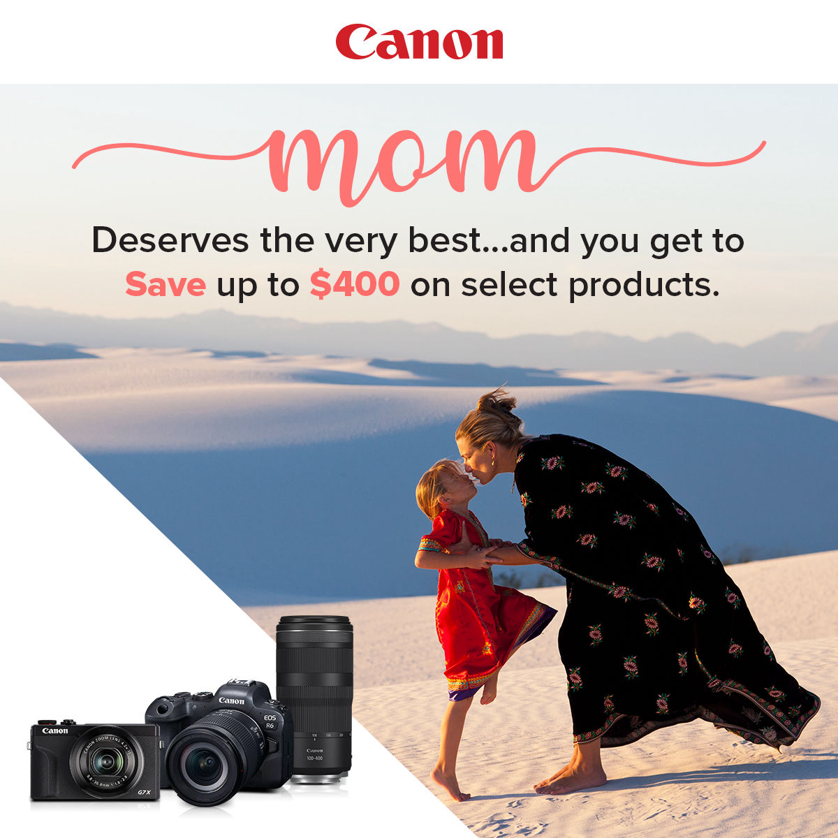 Canon May Mom's Day Prices at K&R